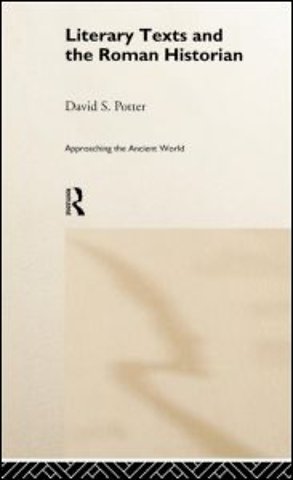 Literary Texts and the Roman Historian