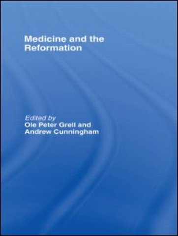 Medicine and the Reformation