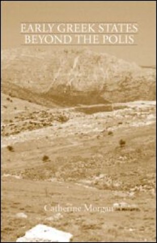 Early Greek States Beyond the Polis