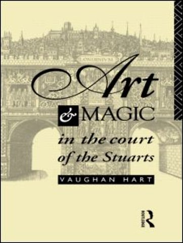 Art and Magic in the Court of the Stuarts