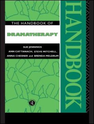 Handbook of Dramatherapy