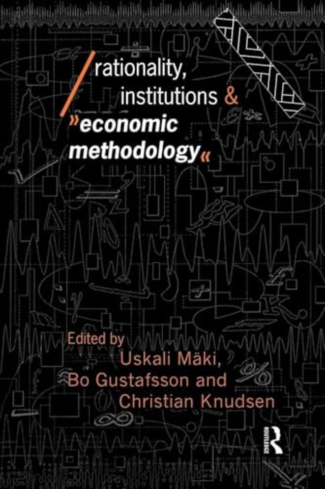 Rationality, Institutions and Economic Methodology