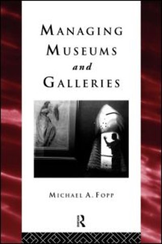 Managing Museums and Galleries