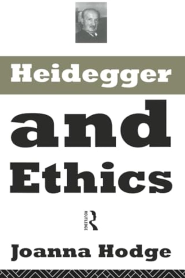 Heidegger and Ethics