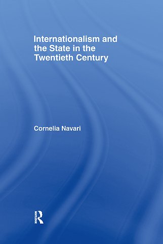 Internationalism and the State in the Twentieth Century