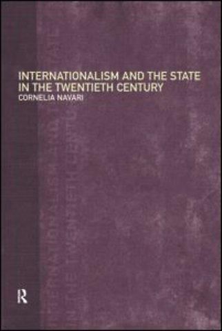 Internationalism and the State in the Twentieth Century