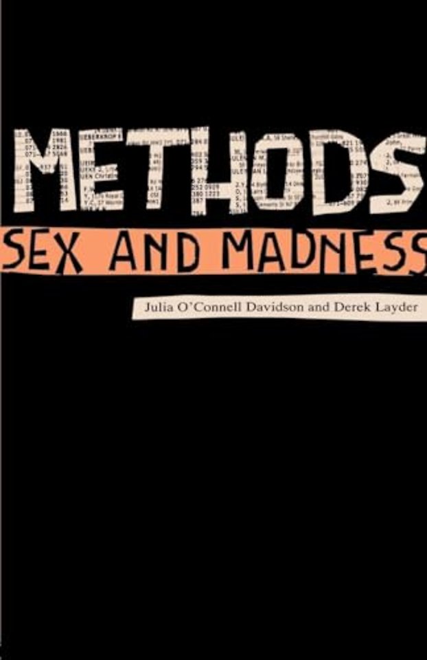 Methods, Sex and Madness