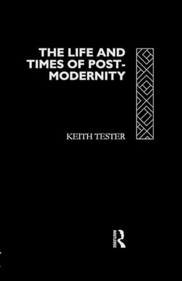 Life and Times of Post-Modernity