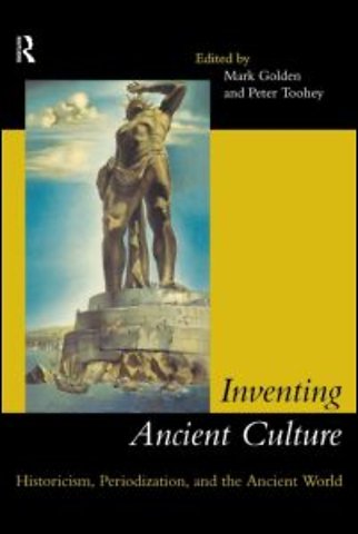 Inventing Ancient Culture