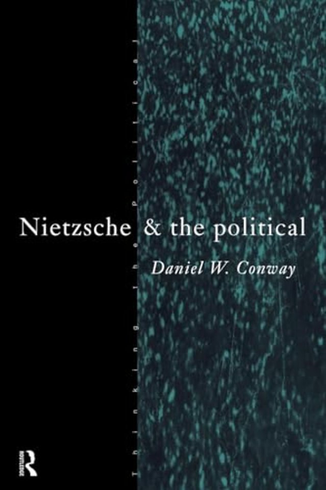 Nietzsche and the Political