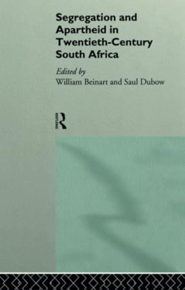 Segregation and Apartheid in Twentieth Century South Africa