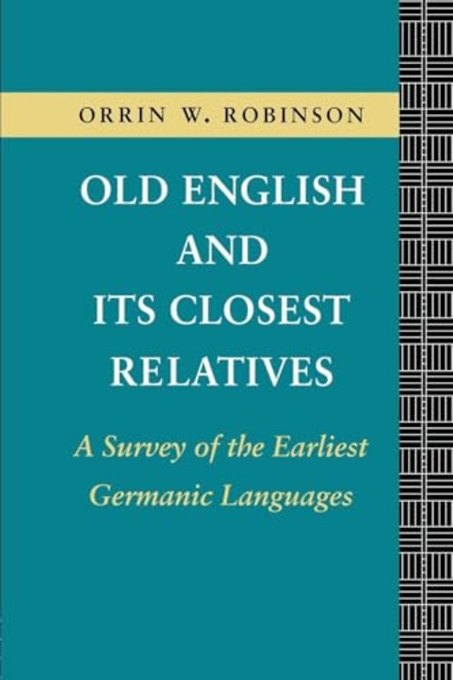 Old English and its Closest Relatives