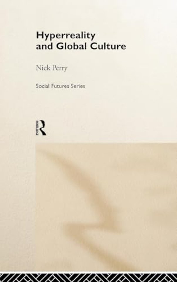 Hyperreality and Global Culture
