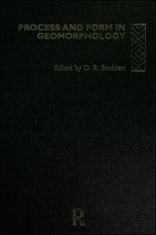 Process and Form in Geomorphology