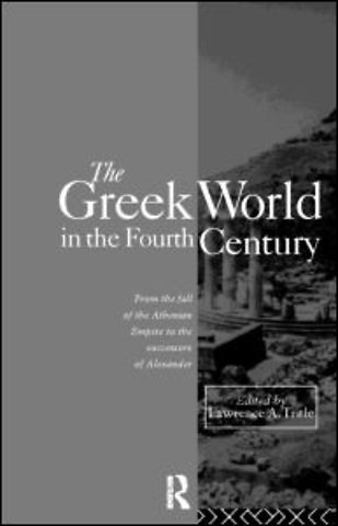 Greek World in the Fourth Century