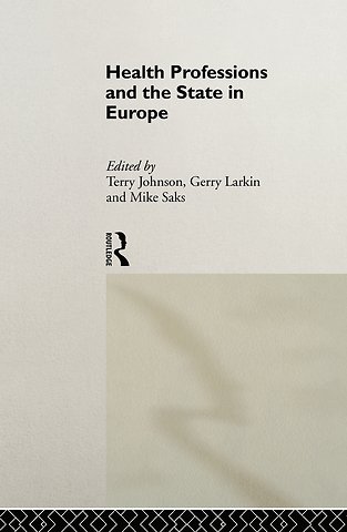 Health Professions and the State in Europe