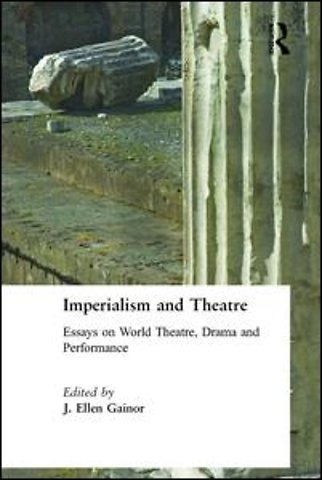 Imperialism and Theatre
