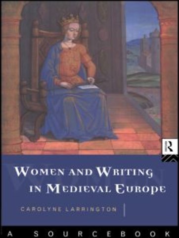 Women and Writing in Medieval Europe: A Sourcebook