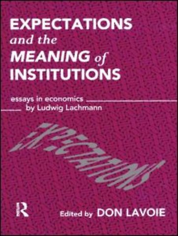 Expectations and the Meaning of Institutions