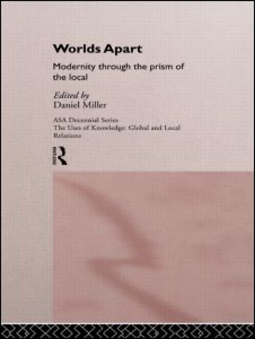 Worlds Apart: Modernity Through the Prism of the Local