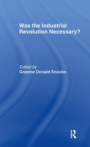 Was the Industrial Revolution Necessary?