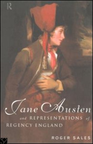 Jane Austen and Representations of Regency England