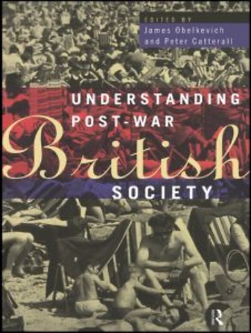 Understanding Post-War British Society