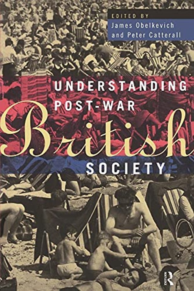 Understanding Post-War British Society