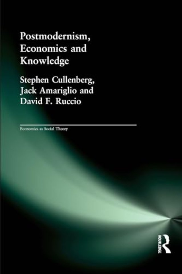 Post-Modernism, Economics and Knowledge