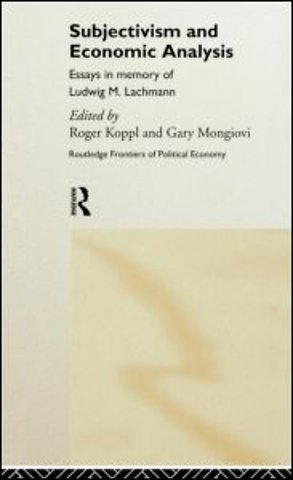 Subjectivism and Economic Analysis