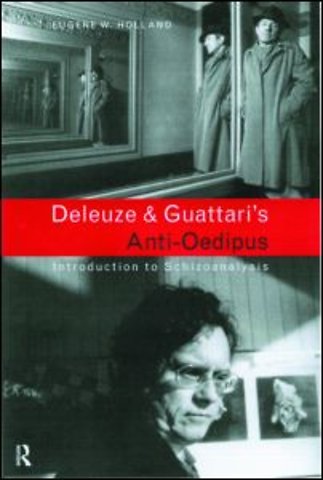Deleuze and Guattari's Anti-Oedipus