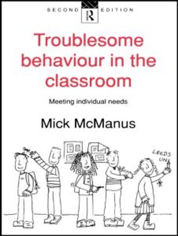 Troublesome Behaviour in the Classroom