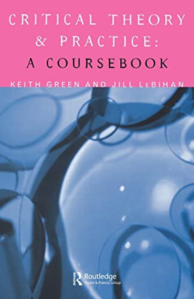 Critical Theory and Practice: A Coursebook