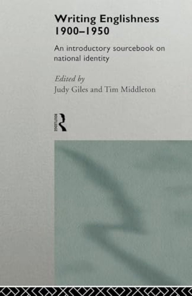 Writing Englishness: An Introductory Sourcebook