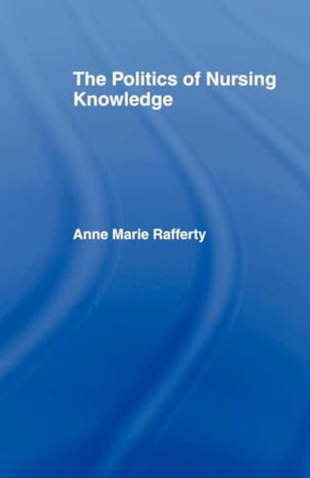 Politics of Nursing Knowledge