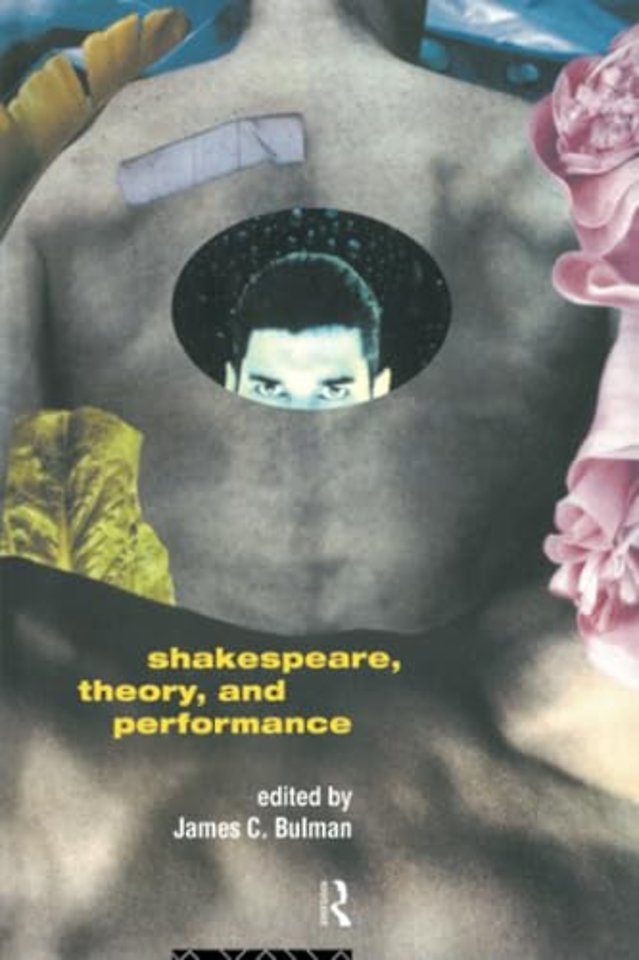Shakespeare, Theory and Performance