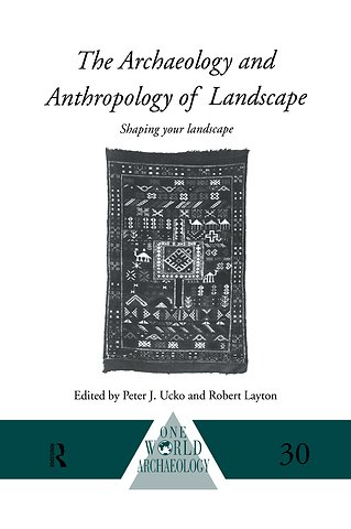 Archaeology and Anthropology of Landscape