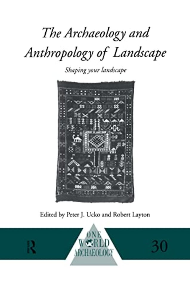 Archaeology and Anthropology of Landscape