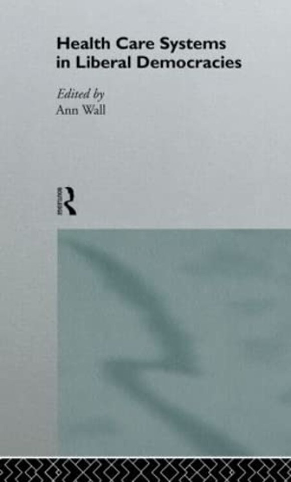 Health Care Systems in Liberal Democracies