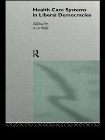 Health Care Systems in Liberal Democracies