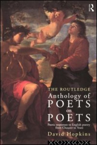 Routledge Anthology of Poets on Poets