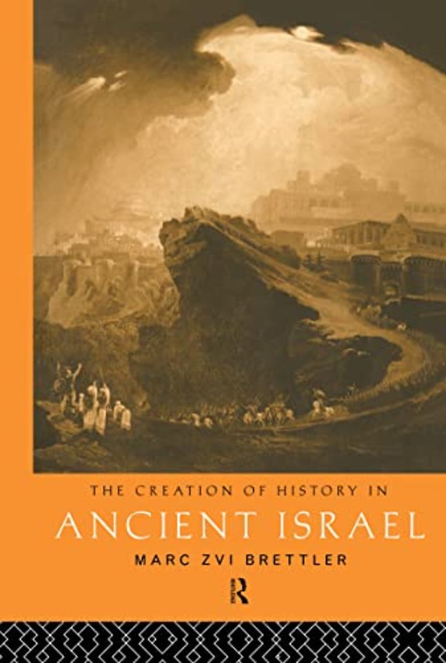 Creation of History in Ancient Israel