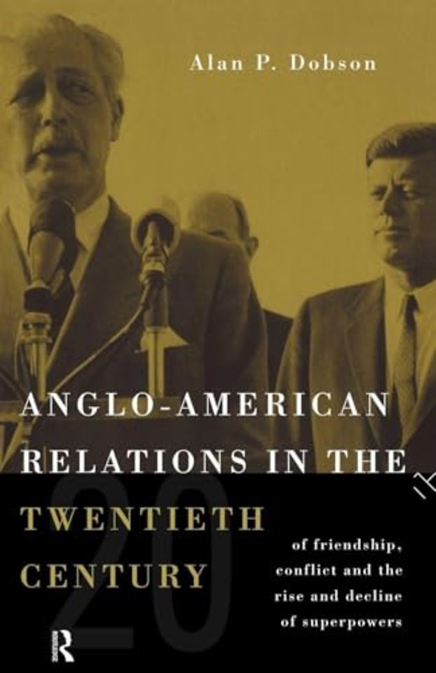 Anglo-American Relations in the Twentieth Century
