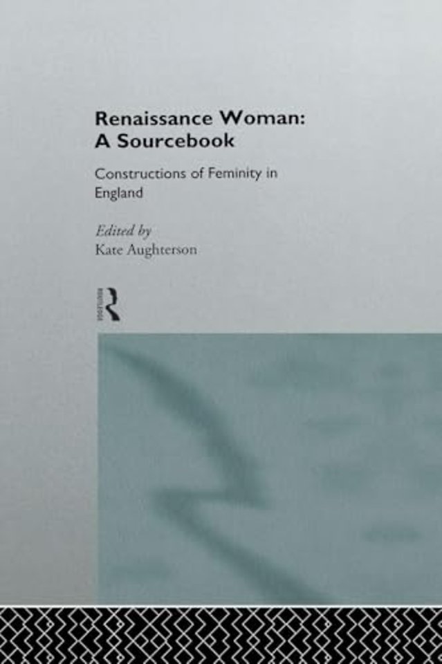 Renaissance Woman: A Sourcebook