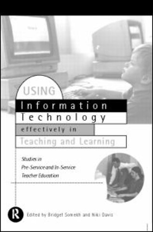 Using IT Effectively in Teaching and Learning