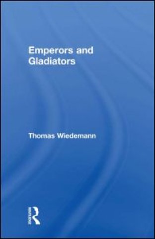 Emperors and Gladiators