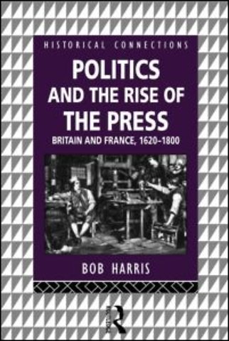 Politics and the Rise of the Press