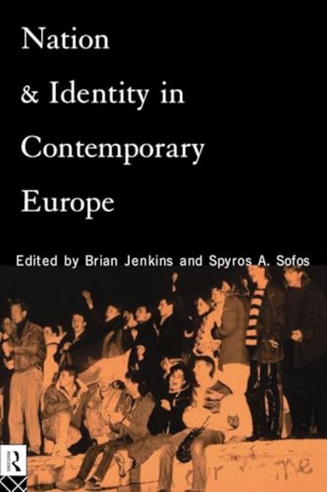 Nation and Identity in Contemporary Europe