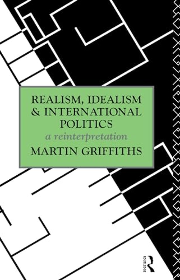 Realism, Idealism and International Politics