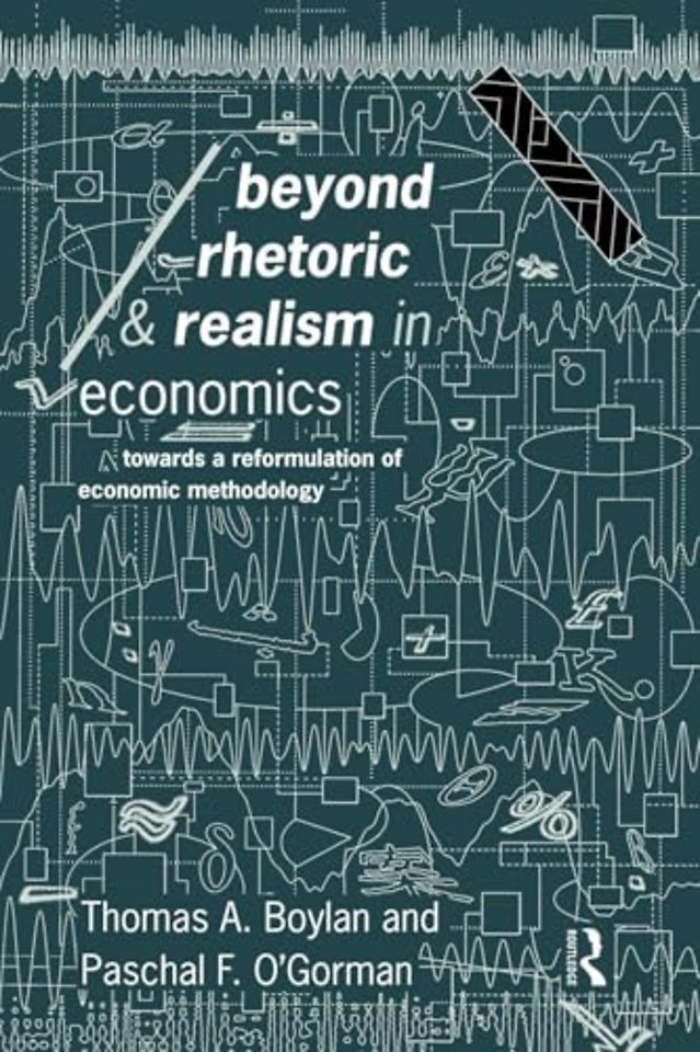 Beyond Rhetoric and Realism in Economics